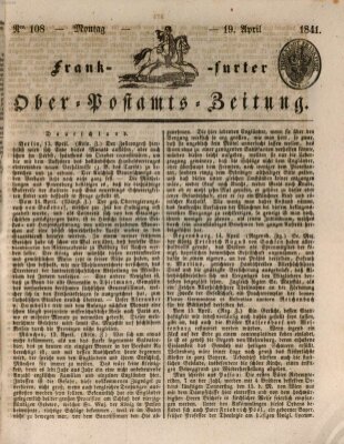 Frankfurter Ober-Post-Amts-Zeitung Monday 19. April 1841