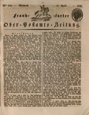 Frankfurter Ober-Post-Amts-Zeitung Mittwoch 21. April 1841