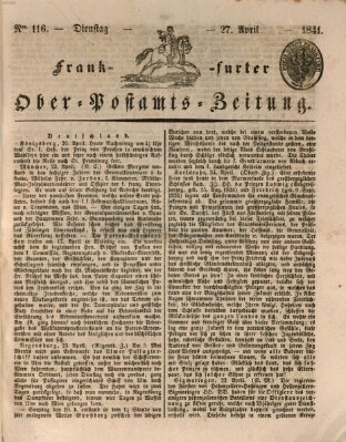 Frankfurter Ober-Post-Amts-Zeitung Dienstag 27. April 1841