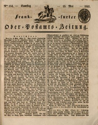 Frankfurter Ober-Post-Amts-Zeitung Samstag 15. Mai 1841