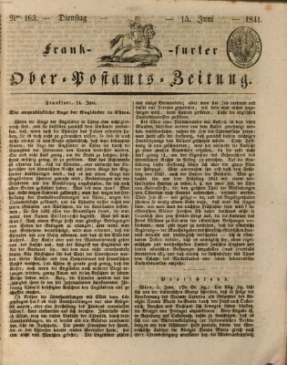 Frankfurter Ober-Post-Amts-Zeitung Dienstag 15. Juni 1841