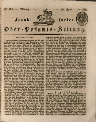 Frankfurter Ober-Post-Amts-Zeitung Montag 28. Juni 1841