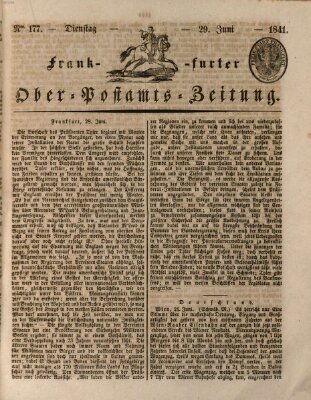 Frankfurter Ober-Post-Amts-Zeitung Dienstag 29. Juni 1841