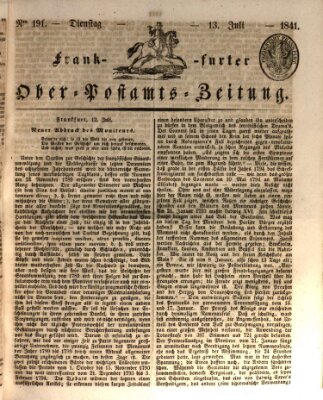 Frankfurter Ober-Post-Amts-Zeitung Dienstag 13. Juli 1841