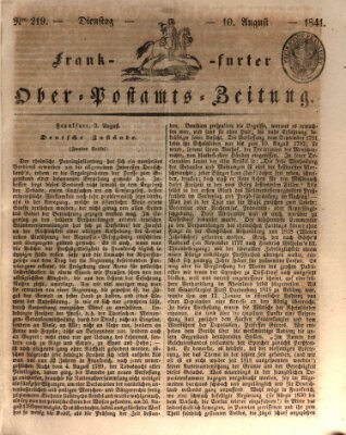 Frankfurter Ober-Post-Amts-Zeitung Dienstag 10. August 1841