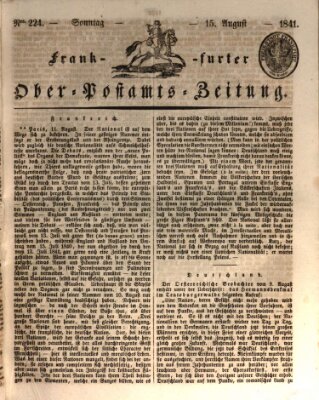 Frankfurter Ober-Post-Amts-Zeitung Sonntag 15. August 1841