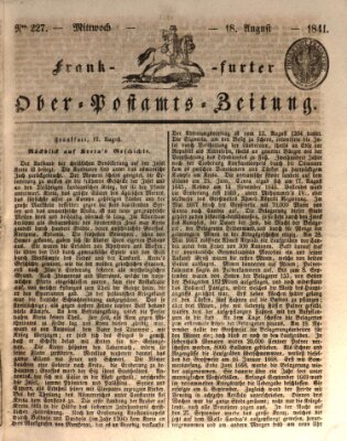 Frankfurter Ober-Post-Amts-Zeitung Mittwoch 18. August 1841