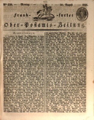 Frankfurter Ober-Post-Amts-Zeitung Montag 30. August 1841