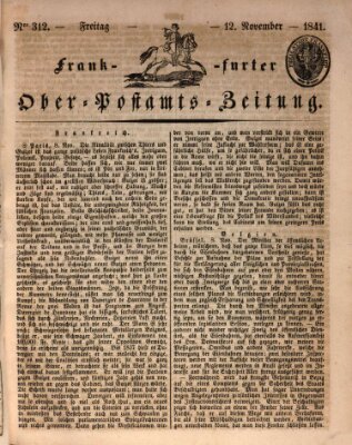 Frankfurter Ober-Post-Amts-Zeitung Freitag 12. November 1841