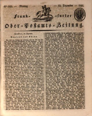 Frankfurter Ober-Post-Amts-Zeitung Montag 13. Dezember 1841