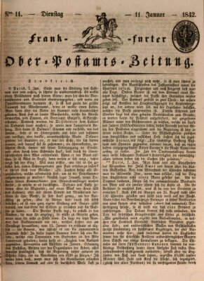 Frankfurter Ober-Post-Amts-Zeitung Dienstag 11. Januar 1842