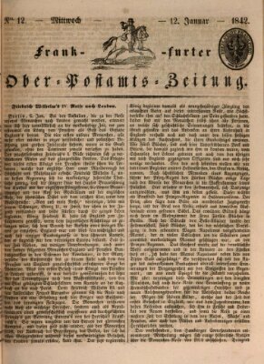 Frankfurter Ober-Post-Amts-Zeitung Mittwoch 12. Januar 1842