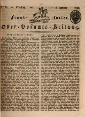 Frankfurter Ober-Post-Amts-Zeitung Samstag 15. Januar 1842