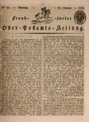 Frankfurter Ober-Post-Amts-Zeitung Sonntag 23. Januar 1842