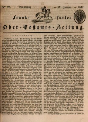 Frankfurter Ober-Post-Amts-Zeitung Donnerstag 27. Januar 1842