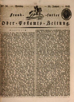 Frankfurter Ober-Post-Amts-Zeitung Sonntag 30. Januar 1842