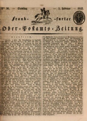 Frankfurter Ober-Post-Amts-Zeitung Samstag 5. Februar 1842