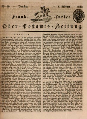 Frankfurter Ober-Post-Amts-Zeitung Dienstag 8. Februar 1842