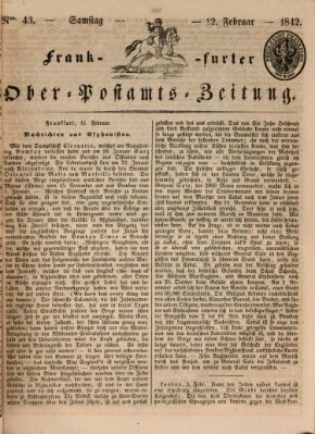 Frankfurter Ober-Post-Amts-Zeitung Samstag 12. Februar 1842