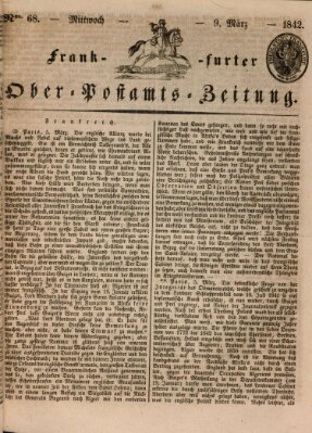 Frankfurter Ober-Post-Amts-Zeitung Mittwoch 9. März 1842