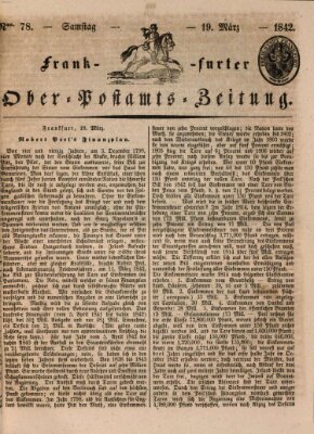 Frankfurter Ober-Post-Amts-Zeitung Samstag 19. März 1842