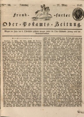 Frankfurter Ober-Post-Amts-Zeitung Sonntag 27. März 1842