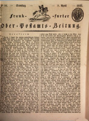 Frankfurter Ober-Post-Amts-Zeitung Samstag 9. April 1842