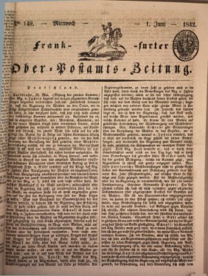 Frankfurter Ober-Post-Amts-Zeitung Mittwoch 1. Juni 1842