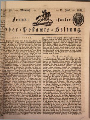 Frankfurter Ober-Post-Amts-Zeitung Mittwoch 15. Juni 1842