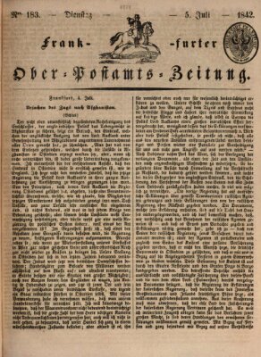 Frankfurter Ober-Post-Amts-Zeitung Dienstag 5. Juli 1842