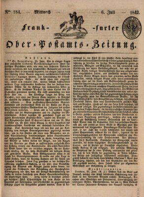 Frankfurter Ober-Post-Amts-Zeitung Mittwoch 6. Juli 1842