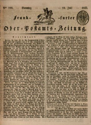 Frankfurter Ober-Post-Amts-Zeitung Sonntag 10. Juli 1842