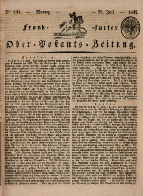 Frankfurter Ober-Post-Amts-Zeitung Montag 25. Juli 1842