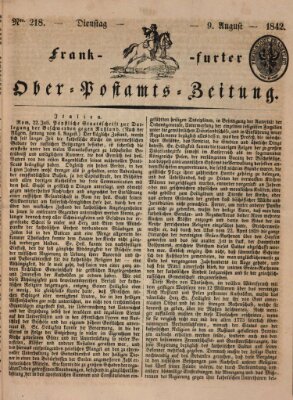 Frankfurter Ober-Post-Amts-Zeitung Dienstag 9. August 1842