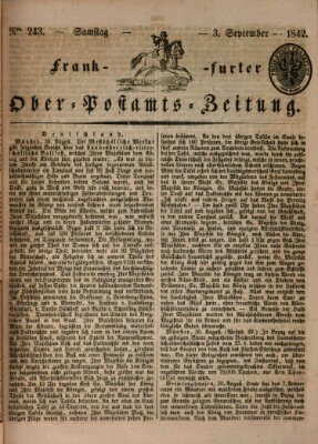 Frankfurter Ober-Post-Amts-Zeitung Samstag 3. September 1842