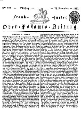 Frankfurter Ober-Post-Amts-Zeitung Dienstag 22. November 1842