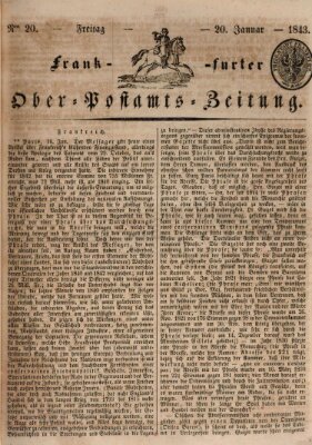 Frankfurter Ober-Post-Amts-Zeitung Freitag 20. Januar 1843