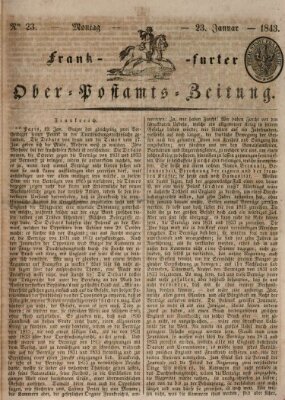 Frankfurter Ober-Post-Amts-Zeitung Montag 23. Januar 1843