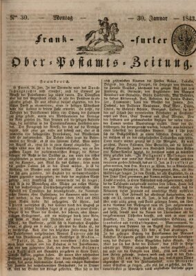 Frankfurter Ober-Post-Amts-Zeitung Montag 30. Januar 1843