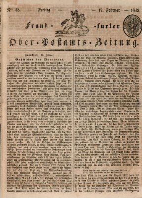 Frankfurter Ober-Post-Amts-Zeitung Freitag 17. Februar 1843