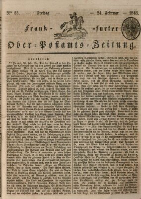 Frankfurter Ober-Post-Amts-Zeitung Freitag 24. Februar 1843