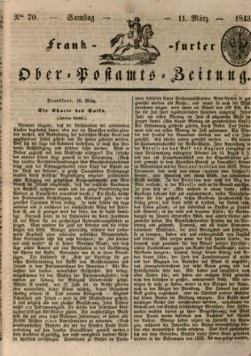 Frankfurter Ober-Post-Amts-Zeitung Samstag 11. März 1843