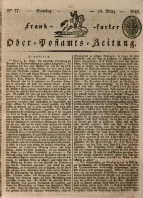 Frankfurter Ober-Post-Amts-Zeitung Samstag 18. März 1843