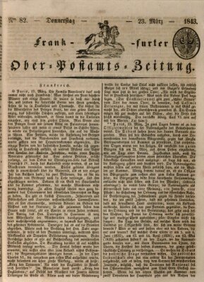 Frankfurter Ober-Post-Amts-Zeitung Donnerstag 23. März 1843