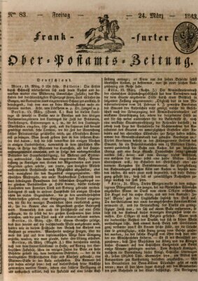 Frankfurter Ober-Post-Amts-Zeitung Freitag 24. März 1843