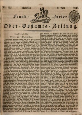 Frankfurter Ober-Post-Amts-Zeitung Samstag 6. Mai 1843