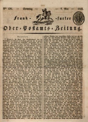 Frankfurter Ober-Post-Amts-Zeitung Sonntag 7. Mai 1843