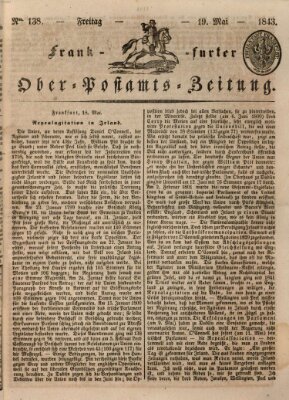 Frankfurter Ober-Post-Amts-Zeitung Freitag 19. Mai 1843