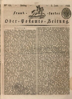 Frankfurter Ober-Post-Amts-Zeitung Freitag 2. Juni 1843