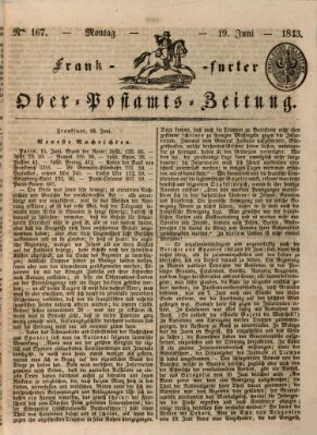 Frankfurter Ober-Post-Amts-Zeitung Montag 19. Juni 1843